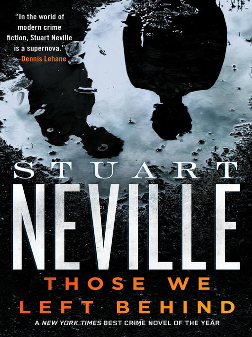 Title details for Those We Left Behind by Stuart Neville - Wait list